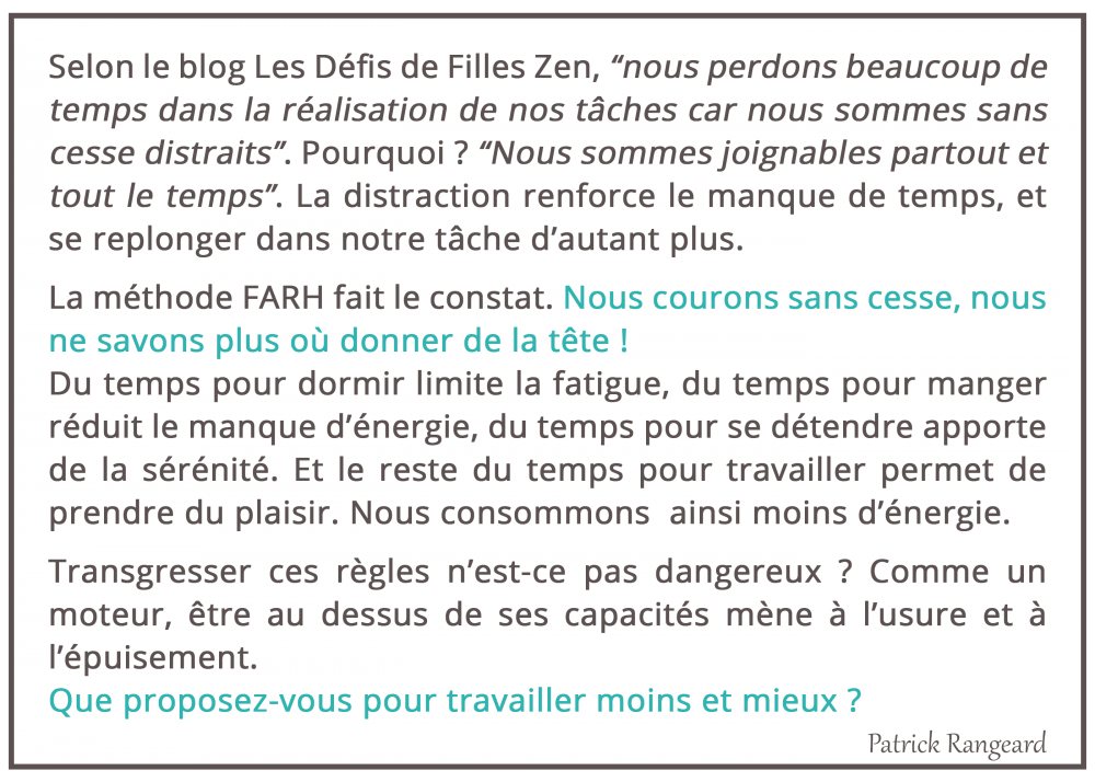 Le temps peut être maîtrisé. Travailler moins et mieux, une solution ? Le temps peut être maîtrisé. Travailler moins et mieux, une solution ?